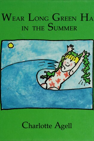 Cover of I Wear Long Green Hair in Summer