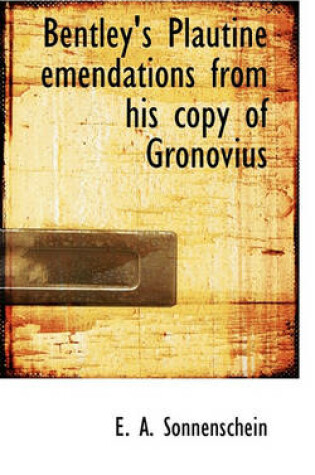 Cover of Bentley's Plautine Emendations from His Copy of Gronovius
