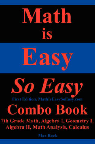 Cover of Math Is Easy So Easy, Combo Book