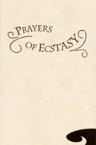 Cover of Prayers of Ecstasy