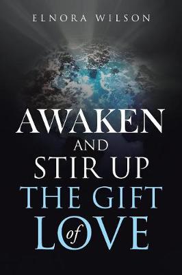 Book cover for Awaken and Stir Up the Gift of Love
