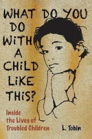 Cover of What Do You Do with a Child...