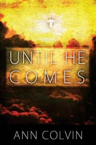 Cover of Until He Comes