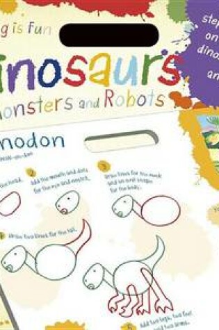 Cover of Drawing Is Fun: Dinosaurs, Monsters and Robots