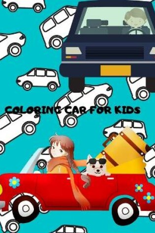 Cover of Coloring Car for Kids