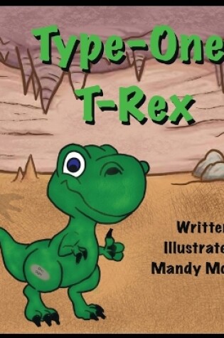 Cover of Type One T-Rex