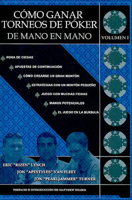 Book cover for Como Ganar Torneos de Poker de Mano en Mano, Volumen I