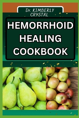 Book cover for Hemorrhoid Healing Cookbook