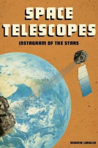 Cover of Space Telescopes: Instagram of the Stars (Future Space)
