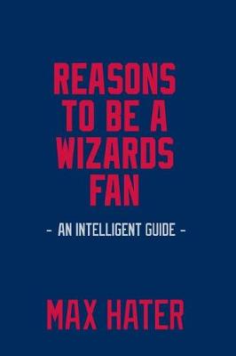 Book cover for Reasons To Be A Wizards Fan