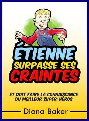 Book cover for Etienne Surpasse Ses Craintes
