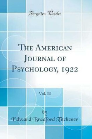 Cover of The American Journal of Psychology, 1922, Vol. 33 (Classic Reprint)