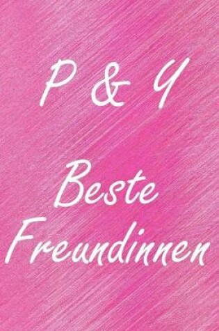 Cover of P & Y. Beste Freundinnen