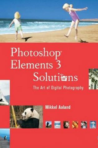 Cover of Photoshop Elements 3 Solutions