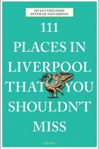 Cover of 111 Places in Liverpool That You Shouldn't Miss