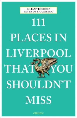 Book cover for 111 Places in Liverpool That You Shouldn't Miss