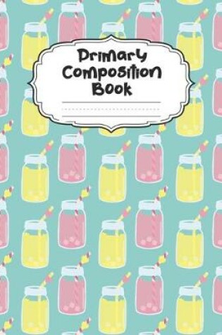 Cover of Lemonade Primary Composition Book