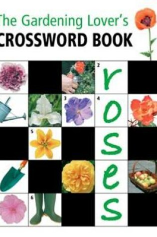 Cover of Gardening Lovers Crossword Book