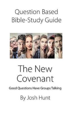 Cover of Question-based Bible Study Guide -- The New Covenant