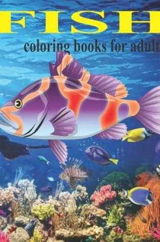 Cover of Fish coloring books for adults