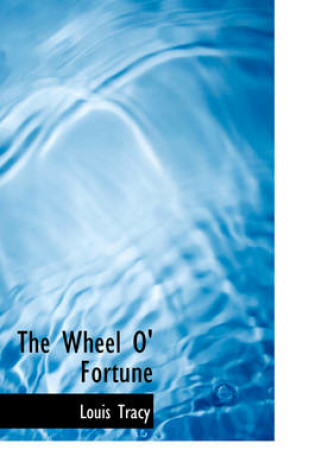 Cover of The Wheel O' Fortune