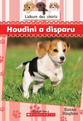 Book cover for L' Album Des Chiots: N Degrees 7 - Houdini a Disparu