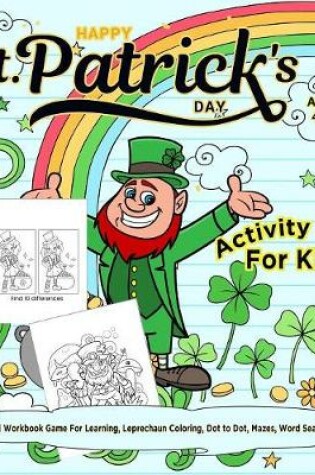 Cover of Happy St. Patrick's Day Activity Book for Kids Ages 4-8