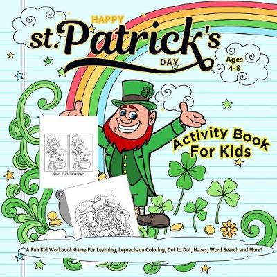 Book cover for Happy St. Patrick's Day Activity Book for Kids Ages 4-8