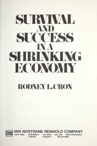Cover of Survival and Success in a Shrinking Economy