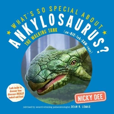 Cover of What's So Special About Ankylosaurus