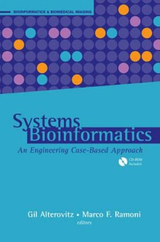 Cover of Systems Bioinformatics: An Engineering Case-Based Approach