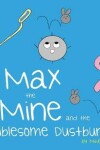 Book cover for Max the Mine and the Troublesome Dustbunnies