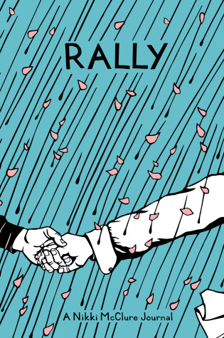 Cover of Rally: A Nikki Mcclure Journal
