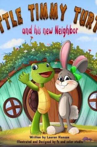 Cover of Little Timmy Turtle and His New Neighbor