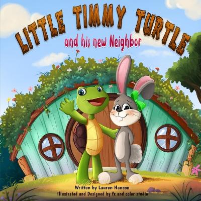 Book cover for Little Timmy Turtle and His New Neighbor