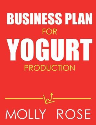 Book cover for Business Plan For Yogurt Production