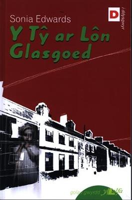 Book cover for Cyfres Golau Gwyrdd: Tŷ Ar Lôn Glasgoed, Y