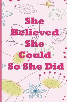 Book cover for She Believed She Could So She Did