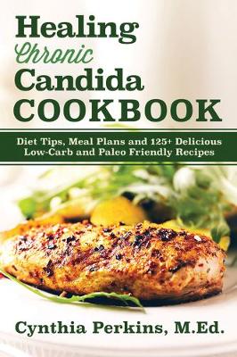 Book cover for Healing Chronic Candida Cookbook