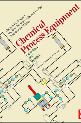 Cover of Chemical Process Equipment Revised 2e