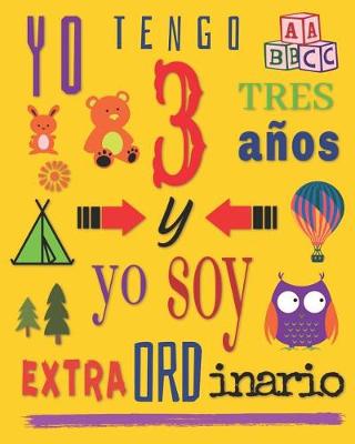 Book cover for Yo tengo 3 tres anos y yo soy extraordinario