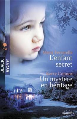 Book cover for L'Enfant Secret - Un Mystere En Heritage (Harlequin Black Rose)
