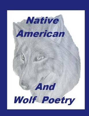 Book cover for Native American And Wolf Poetry