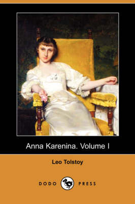 Book cover for Anna Karenina. Volume I (Dodo Press)