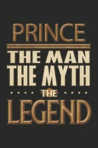 Cover of Prince The Man The Myth The Legend