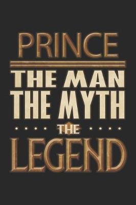 Book cover for Prince The Man The Myth The Legend