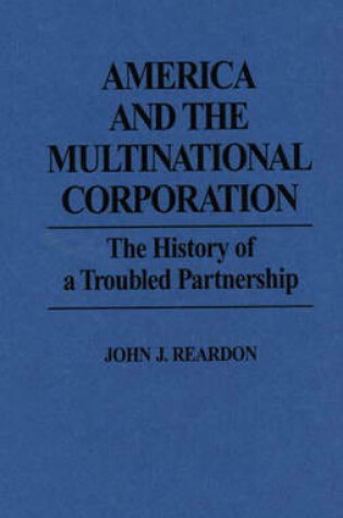 Cover of America and the Multinational Corporation