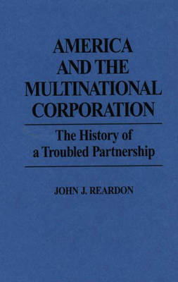 Book cover for America and the Multinational Corporation