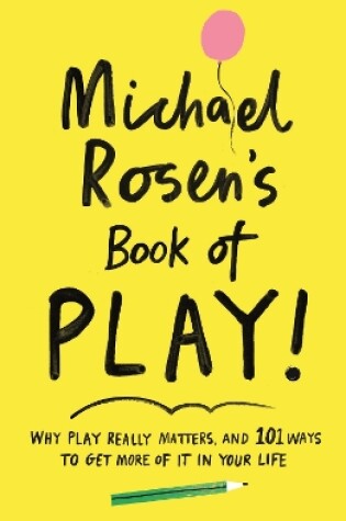 Cover of Michael Rosen's Book of Play