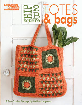 Book cover for Hip 2 B Square: Totes & Bags